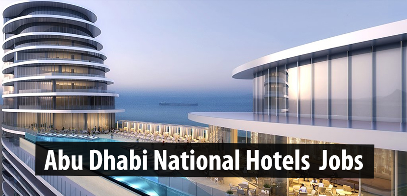 Jobs in Abu Dhabi National Hotels